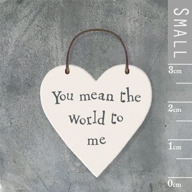 'You mean the world' wooden tag