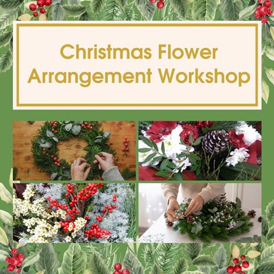 Christmas Flower Arranging Workshop