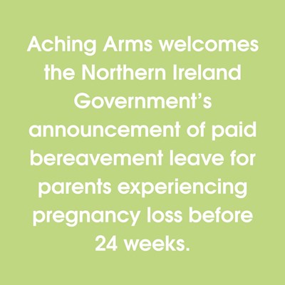 Aching Arms Welcomes Landmark Bereavement Leave Legislation in Northern Ireland.
