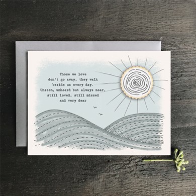 'The ones we love don't go away'  card
